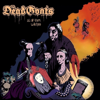 THE DEAD GOATS - All Of Them Witches - CD